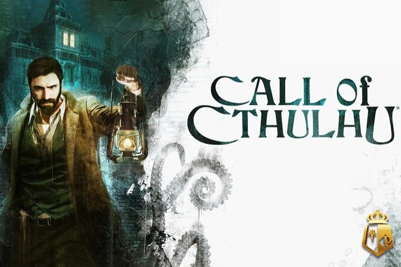 game call of cthulhu hanh trinh kham pha bi an lovecraft - Game Call of Cthulhu – Hành trình khám phá bí ẩn Lovecraft