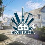 Game house flipper: Khám phá thế giới xây dựng hấp dẫn