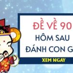 Đề về 90 hôm sau đánh lô gì? Phương pháp tối ưu cho lô đề thủ