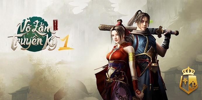 game vo lam truyen ky 1 mobile huyen thoai tai xuat - Game Võ Lâm Truyền Kỳ 1 Mobile: Huyền thoại tái xuất