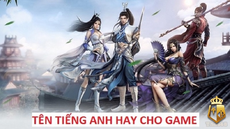 top 500 ten tieng anh hay cho game chon nickname doc dao 53 - Tên tiếng anh hay cho game - Top 500+ nickname độc đáo