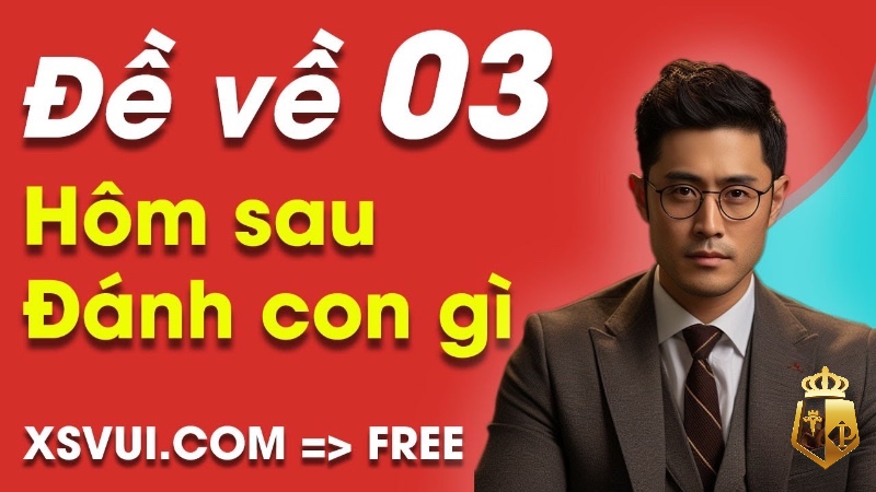 de ve 03 hom sau danh lo gi kinh nghiem tu chuyen gia 9 - Đề về 03 hôm sau đánh lô gì? Kinh nghiệm từ chuyên gia