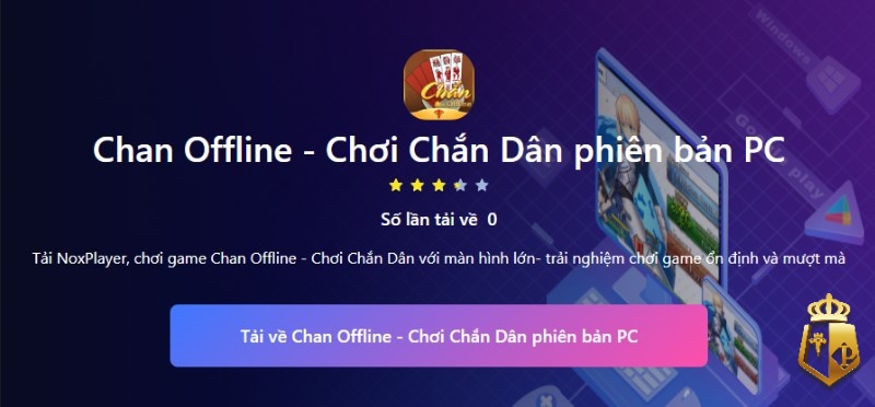 Tải game bài chắn phiên bản offline: Chơi free, không cần wifi tai game bai chan phien ban offline choi free khong can wifi 64 - Tải game bài chắn phiên bản offline: Chơi free, không cần wifi